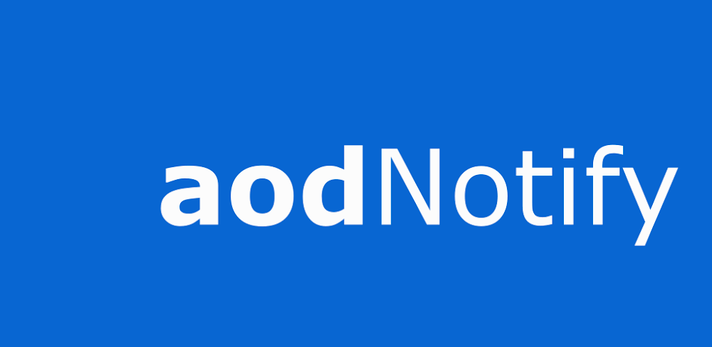 برنامج aodNotify v6.04 APK + MOD (Pro مفتوح)