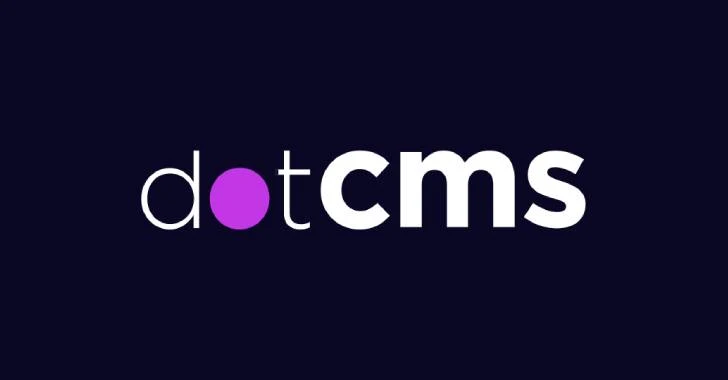 ثغرة RCE خطيرة تهدد مستخدمي نظام DOTCMS!