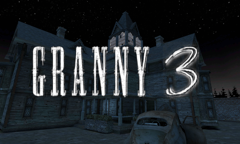 لعبة GRANNY 3 V1.2.1 APK + MOD (BUT BOT/MENU)