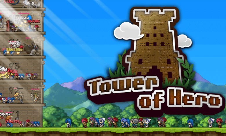 "Tower of Hero: أبطال يتحدون وحوش البرج الغامض"